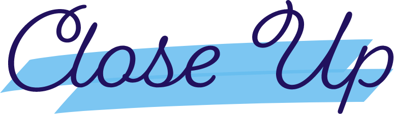 Close Up